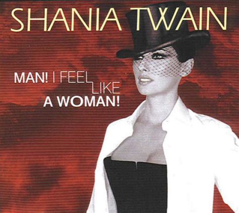 Feb 25, 2004 ... Shania Twain : Man! I Feel Like A Woman! paroles et traduction de la chanson.